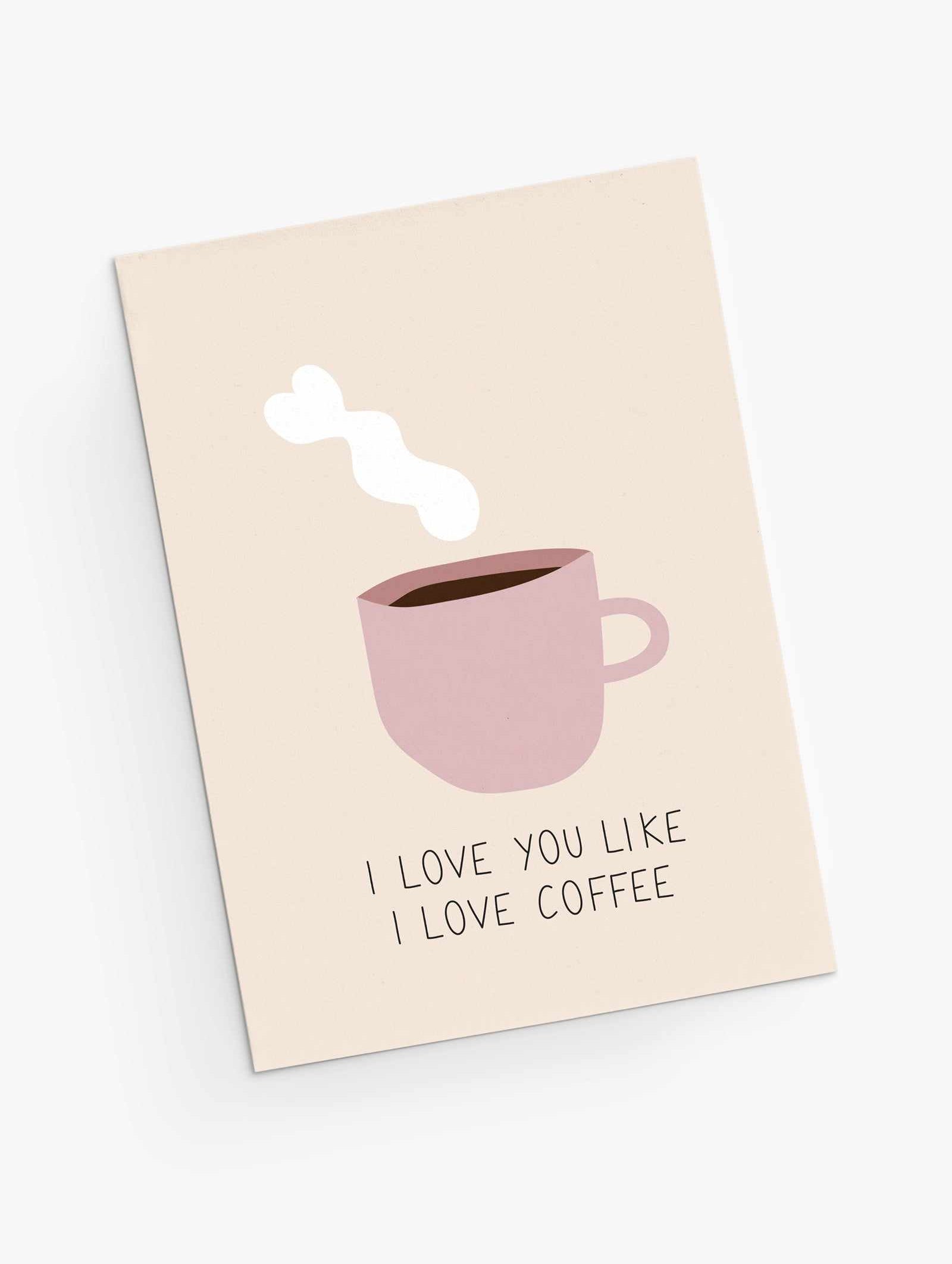 Cute love greeting card with a pink cup of coffee-English version- By Mimi & August-
