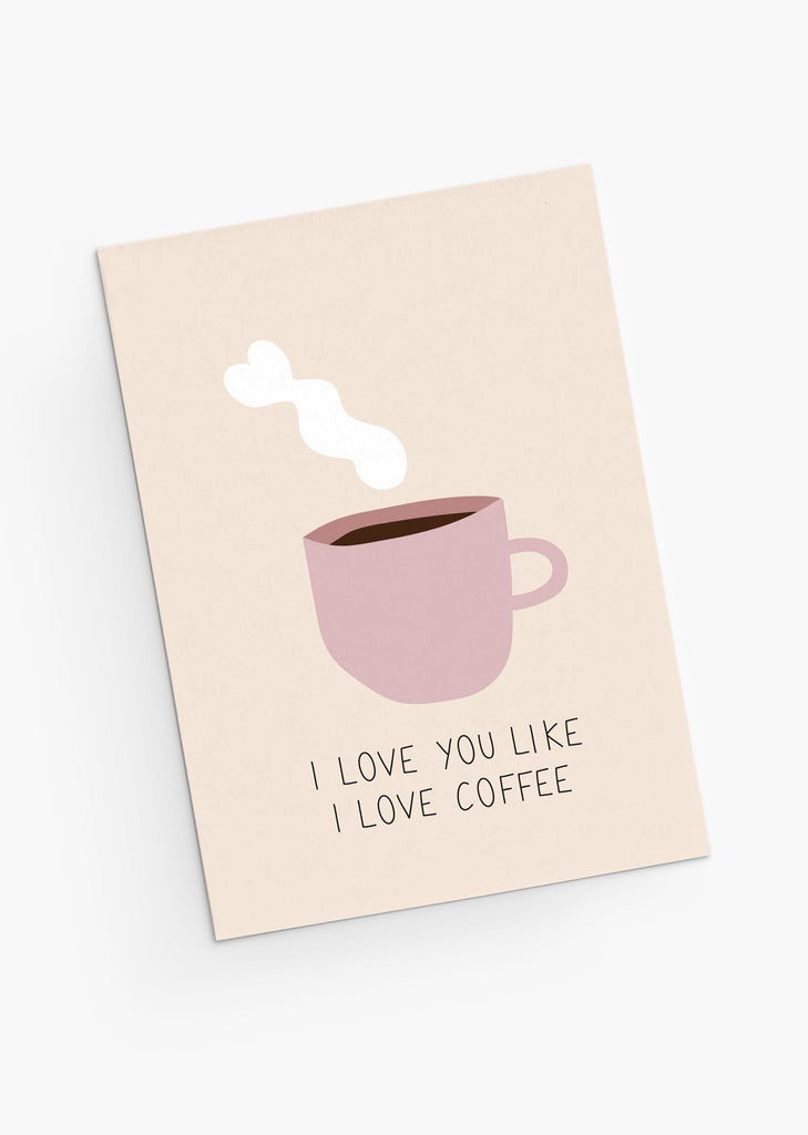 Mignonne carte de vœux d'amour avec une tasse de café rose - version anglaise - Par Mimi & August- 