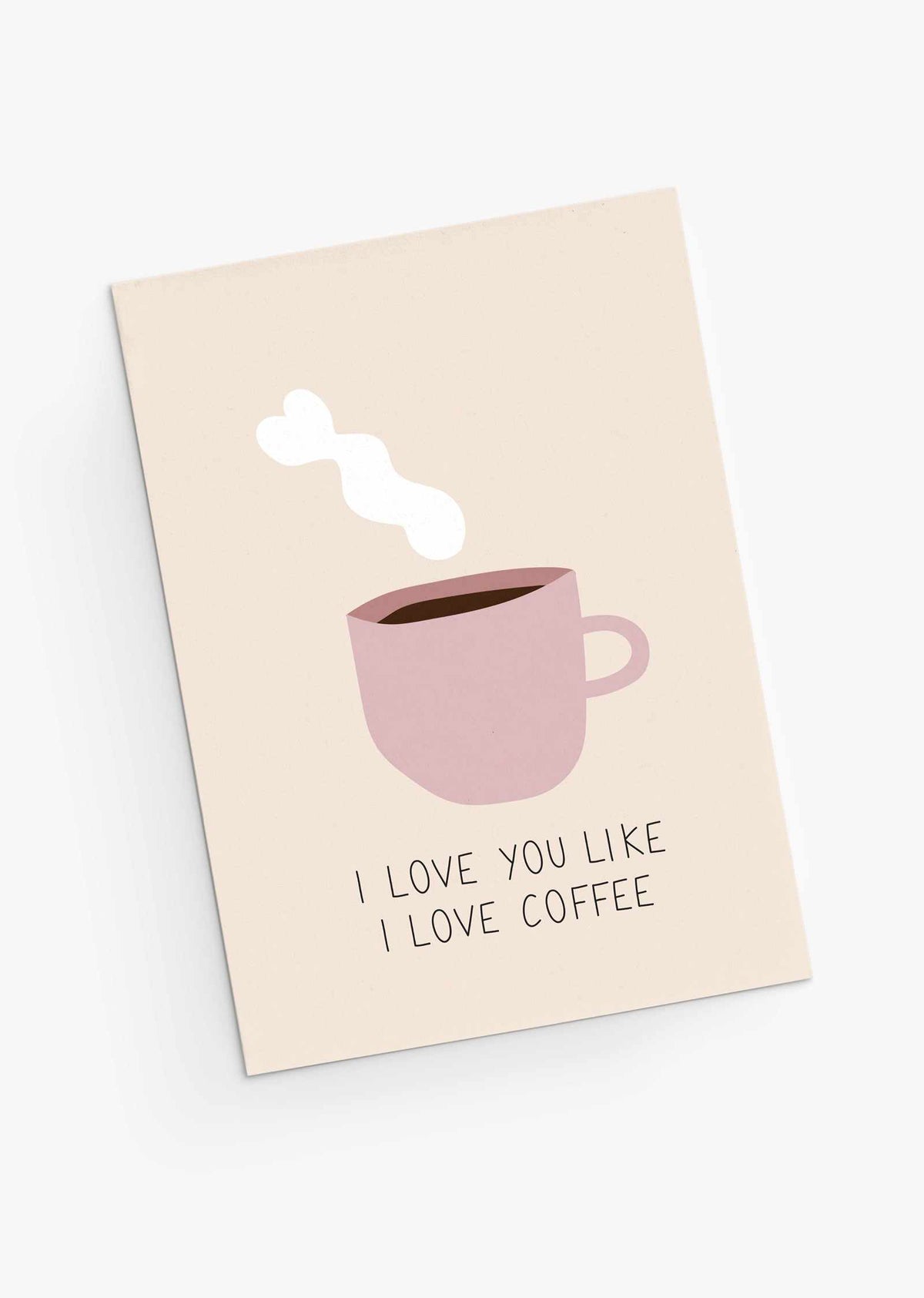 Cute love greeting card with a pink cup of coffee-English version- By Mimi & August- 