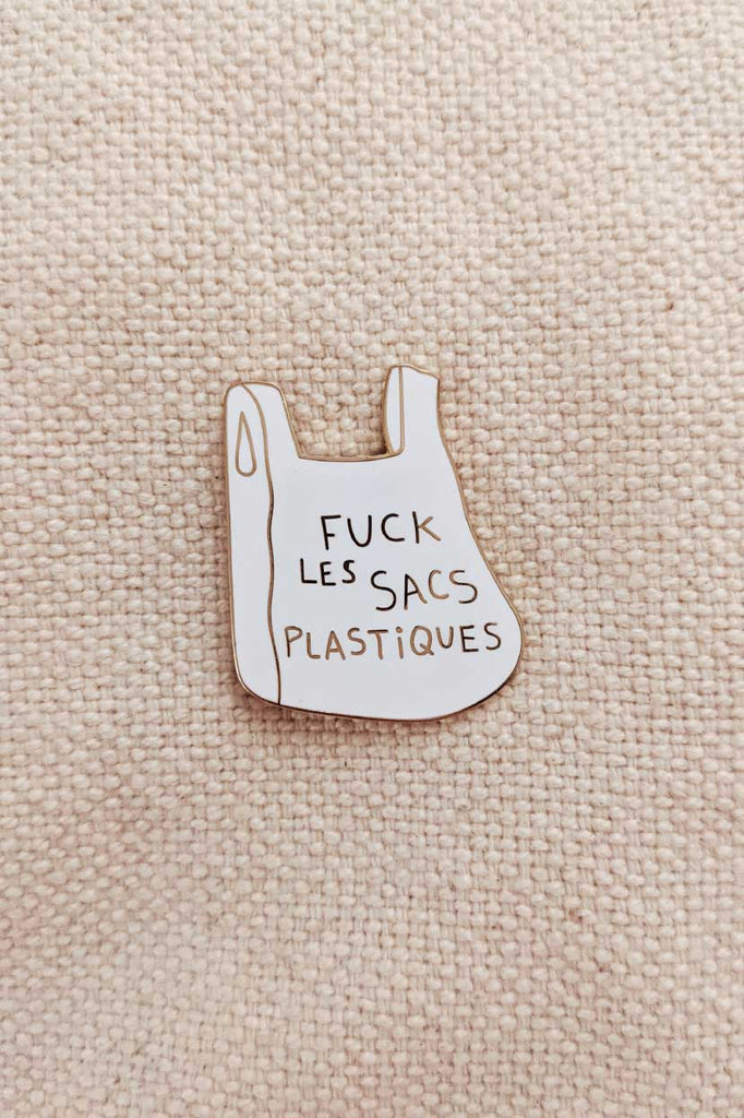 Fuck les sacs plastiques Enamel Lapel Pin by Mimi & August